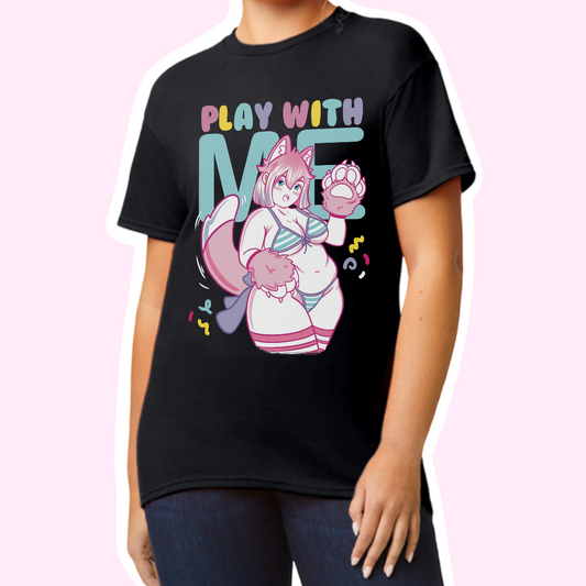 PLAY WITH ME T-Shirt